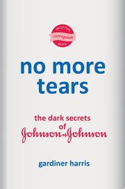 No More Tears: The Dark Secrets of Johnson & Johns