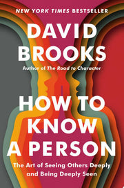 How to Know a Person The Art of Seeing Others Deep