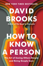 How to Know a Person: The Art of Seeing Others Dee