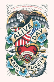 Alive Day: A Memoir