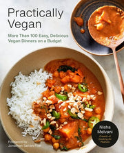 Practically Vegan More Than 100 Easy Delicious Veg