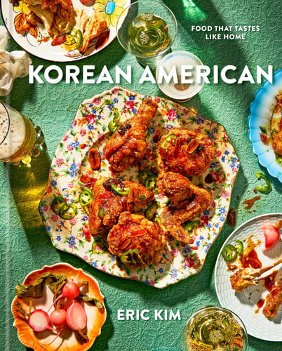 Korean American: A Cookbook: Food That Tastes Like