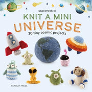 Knit a Mini Universe 20 Tiny Cosmic Creatures to KnitComments