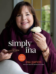 Simply Ina: a barefoot Contessa cookbook : barely cooking, shortcut, make a head, really fast