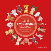 Mini Amigurumi Zodiac: 28 classic and Chinese star