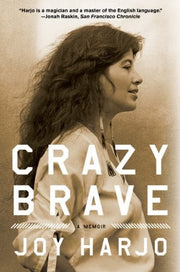 Crazy Brave: A Memoir