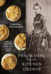 Praisesong for the Kitchen Ghosts: Stories and Rec