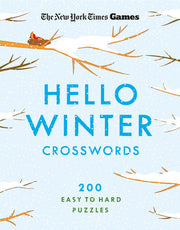 New York Times Games Hello Winter Crosswords: 200 Easy to Hard Puzzles