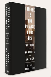 There Is No Place for Us Working and Homeless in America