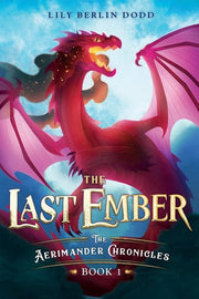 The Last Ember - The Aerimander Chronicles Book 1