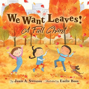 We Want Leaves! A Fall Chant