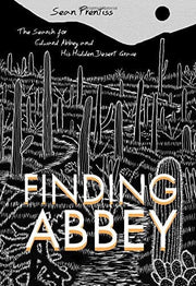 Finding Abbey : The Search for Edward Abbey and Hi