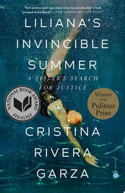 Liliana's Invincible Summer: A Sister's Search for