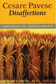 Disaffections: Complete Poems 1930-1950 (English and Italian Edition)