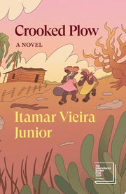 Crooked Plow A Novel