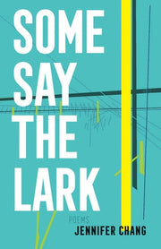 Some Say the Lark Poems