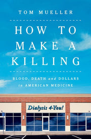 How to Make a Killing Blood Death and Dollars in A