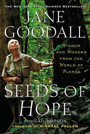 Seeds of Hope Wisdom and Wonder from the World of Plants
