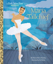 Maria Tallchief: A Little Golden Book Biography