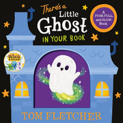 There's a Little Ghost in Your Book A Push, Pull, and Slide Book
