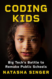 Coding Kids - Big Tech's Battle to Remake Public Schools