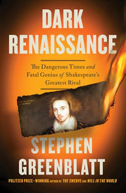 Dark Renaissance: The Dangerous Times and Fatal Ge