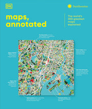 Maps, Annotated: The World's 300 Greatest Maps Exp