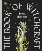 Book of Witchcraft: The Complete Guide
