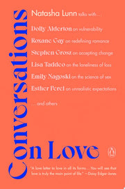 Conversations on Love: Lovers, Strangers, Parents,
