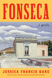 Fonseca: A Novel