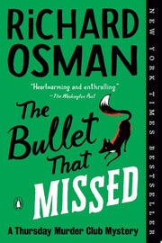 Bullet That Missed: A Thursday Murder Club Mystery