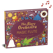 The Story Orchestra: the Magic Flute Press the Note to Hear Mozart's Music