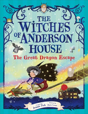 The Witches of Anderson House: the Great Dragon Escape