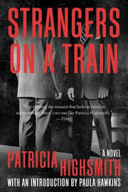 Strangers on a Train A Novel