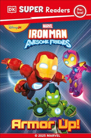 DK Super Reader Pre-Level Iron Man and His Awesome Friends Armor Up!