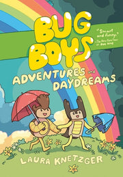 Bug Boys #03 Adventures and Daydreams