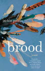 Brood A Novel