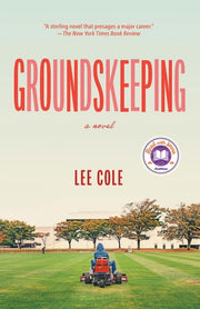 Groundskeeping: A Read with Jenna Pick A Novel