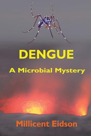 Dengue: A Microbial Mystery