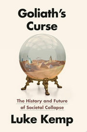 Goliath's Curse: The History and Future of Societa