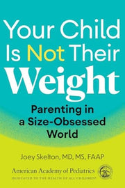 Your Child Is Not Their Weight