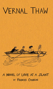 Vernal Thaw: A Novel of Love at a Slant