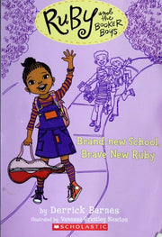 Ruby and the Booker Boys Brand New School, Brave New Ruby