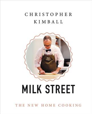 Milk Street: The New Home Cook by Kiss the Cook