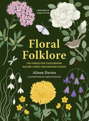 Floral Folklore: The forgotten tales behind nature