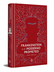 Frankenstein o el Moderno Prometeo / Frankenstein or the Modern Prometheus