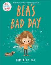 Bea's Bad Day (Big Bright Feelings)