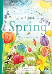 Field Guide to Spring: Play and Learn in Nature