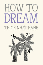 How to Dream
