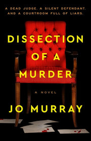 Dissection of a Murder A Novel